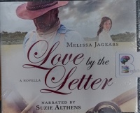 Love by the Letter written by Melissa Jagears performed by Suzie Althens on Audio CD (Unabridged)
